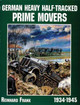 German Heavy Half-Tracked Prime Movers by Reinhard Frank