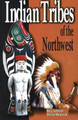 Indian Tribes of the Northwest: Revised Edition by Reg Ashwell