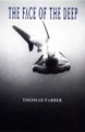Face of the Deep by Thomas Farber