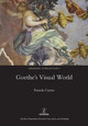 Goethe's Visual World by Pamela Currie
