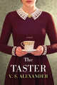 The Taster by V S Alexander