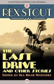 The Last Drive: And Other Stories by Rex Stout