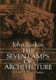 The Seven Lamps of Architecture by John Ruskin