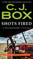 Shots Fired: Stories from Joe Pickett Country by C J Box