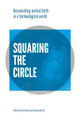 Squaring the Circle: Normal birth research, theory and practice in a technological age by Soo Downe