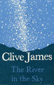 The River in the Sky: A Poem by Clive James