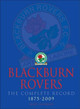 Blackburn Rovers : The Complete Record 1875-2009 by Mike Jackman