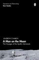 A Man on the Moon: The Voyages of the Apollo Astronauts by Andrew Chaikin 9780241363157