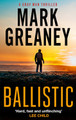 Ballistic by Mark Greaney 9780751579222