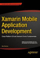 Xamarin Mobile Application Development: Cross-Platform C# and Xamarin.Forms Fundamentals by Dan Hermes 9781484202159