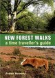 New Forest Walks by Andrew Walmsley 9781850589112