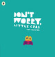 Don't Worry, Little Crab Chris Haughton 9781406392869