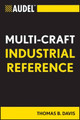 Audel Industrial Multi-Craft Mini-Ref by Thomas B. Davis 9781118015940