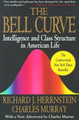The Bell Curve: Intelligence and Class Structure in American Life by Richard J. Herrnstein 9780684824291