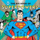 The Big Book of Superpowers by Morris Katz 9781941367247