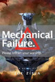 Mechanical Failure by Joe Zieja 9781481459266