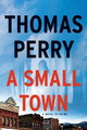 A Small Town by Thomas Perry 9780802148445
