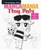 Mangamania: Tiny Pals by Christopher Hart 9781942021193