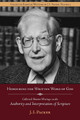 Honouring the Written Word of God: Collected Shorter Writings of J.I. Packer on the Authority and Interpretation of Scripture by Prof J I Packer 9781573830638