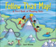 Follow That Map! by Scot Ritchie 9781554532742