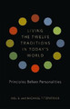 Living the Twelve Traditions in Today's World: Principles Over Personality by Mel B. 9781616491963