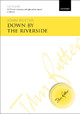 Down by the riverside by John Rutter 9780193405738
