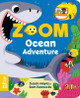 Zoom: Ocean Adventure by Susan Hayes