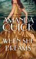 When She Dreams by Amanda Quick 9780593337806
