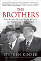 The Brothers by Stephen Kinzer 9781250053121