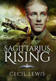 Sagittarius Rising by Cecil Lewis 9781848325197