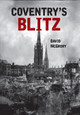 Coventry's Blitz by David McGrory 9781445649993