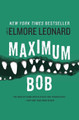 Maximum Bob by Elmore Leonard 9780062009401