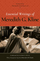 ESSENTIAL WRITINGS M G KLINE by Meredith G. Kline 9781619708532