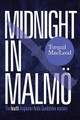 Midnight in Malmo by Torquil MacLeod 9780857161307