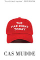The Far Right Today by Cas Mudde 9781509536849