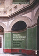 Reading Architecture and Culture: Researching Buildings, Spaces and Documents by Adam Sharr 9780415601436