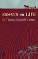 Essays on Life by Thomas Mitchell, Farmer by Thomas Mitchell 9781908251299