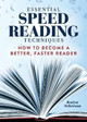 Essential Speed Reading Techniques: How to Become a Better, Faster Reader by Katya Seberson 9781641526081