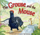 The Grouse and the Mouse: A Scottish Highland Story by Emily Dodd 9781782502029