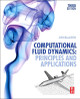 Computational Fluid Dynamics: Principles and Applications by Jiri Blazek 9780080999951