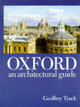 Oxford: An Architectural Guide by Geoffrey Tyack 9780198174233