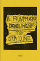 Jim Dine: A Printmaker's Document Jim Dine 9783869306445