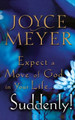 Expect a Move of God in Your Life...Suddenly! by Joyce Meyer 9780446691444