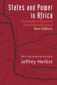 States and Power in Africa: Comparative Lessons in Authority and Control - Second Edition by Jeffrey Herbst 9780691164144