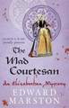 The Mad Courtesan: The dramatic Elizabethan whodunnit Edward Marston 9780749010331