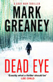 Dead Eye Mark Greaney 9780751579246