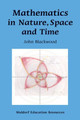 Mathematics in Nature, Space and Time by John Blackwood 9780863158186