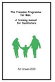 The Freedom Programme for Men: A Training Manual for Facilitators by Pat Craven 9780955882760