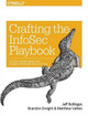 Crafting an Information Security Playbook Jeff Bollinger 9781491949405
