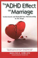 Adhd Effect on Marriage by Melissa Orlov 9781886941977